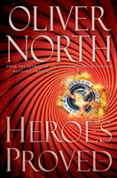 Heroes Proved by Oliver North
